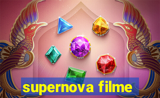 supernova filme